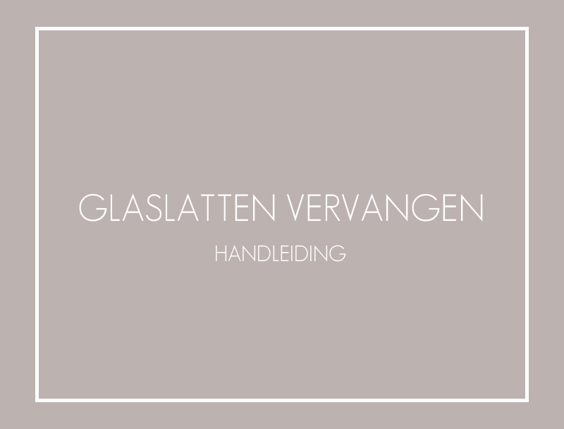 Glaslatten vervangen